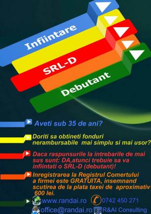 Infiintare SRL-D Oradea, Baia Mare,  Cluj