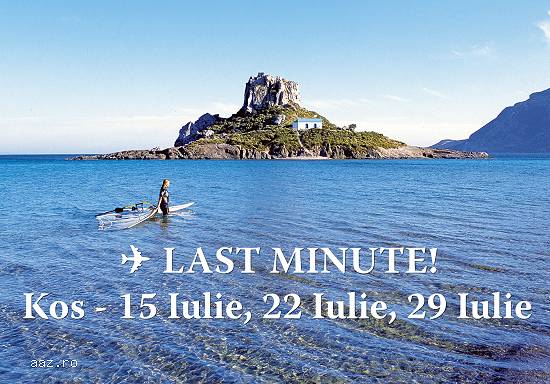 LAST MINUTE! Kos - 15 Iulie,  22 Iulie,  29 Iulie !