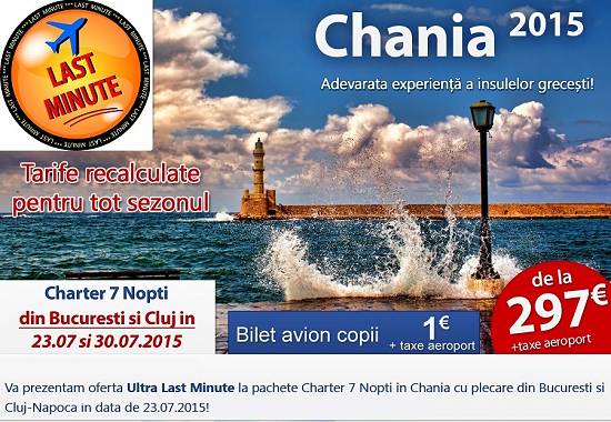 Chania - ultra last minute din Bucuresti si Cluj ( 23.07 si 30.07) !
