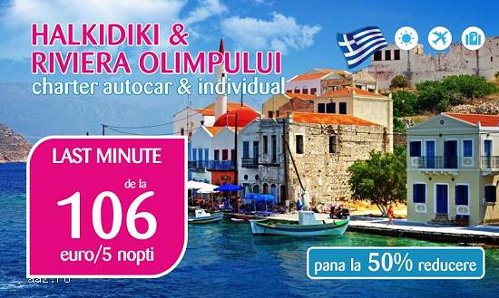 Last Minute - Grecia continentala - de la 106 €/sejur!