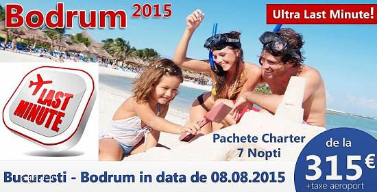 Ultra Last Minute Bodrum-Turcia (08.08.2015) !