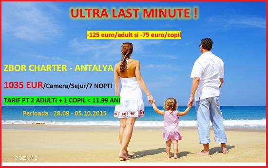 ANTALYA - Ultra Last minute | Zbor charter 28.09 !