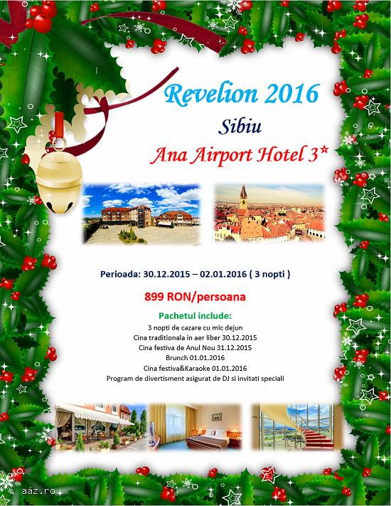 Revelion 2016,  Sibiu - Ana Airport Hotel 3* !