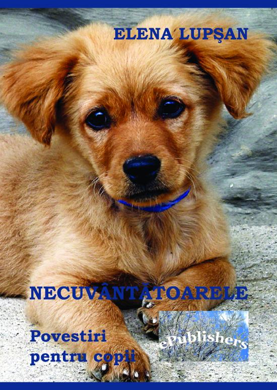Necuvantatoarele. Povestiri pentru copii