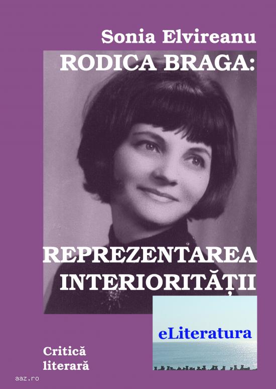 Rodica Braga: Reprezentarea interioritatii. Critica literara
