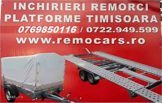 Inchirieri remorci platforme Timisoara