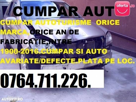 Cumpar Autoturisme Si Avariate 0764.711.226.