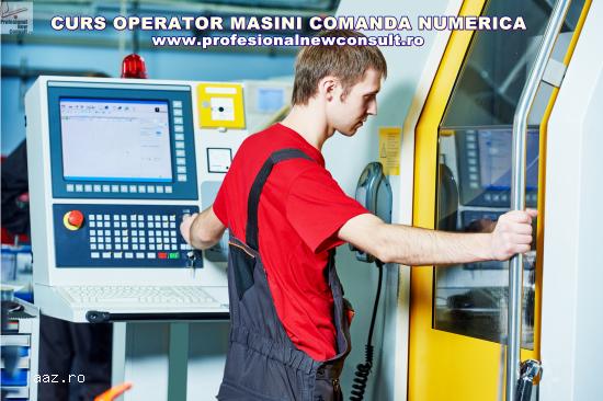 Curs Operator Masini cu Comanda Numerica (CNC)