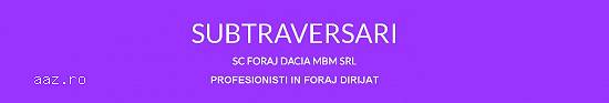 Subtraversari,   foraj orizontal dirijat,   Foraj Dacia MBM