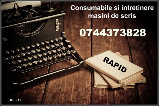 Consumabile si intretinere masini de scris,   rapid in Bucuresti si Ilfov.