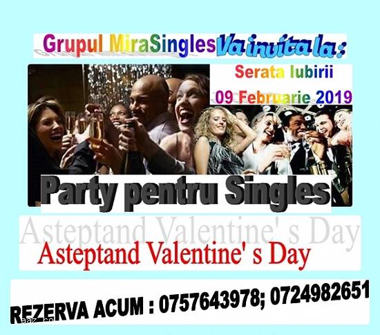 Serata Iubirii - Party pentru Singles de Valetines’Day – 09 februarie 2019