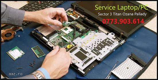 Service Laptop si Calculator PC Sector 3 Bucuresti