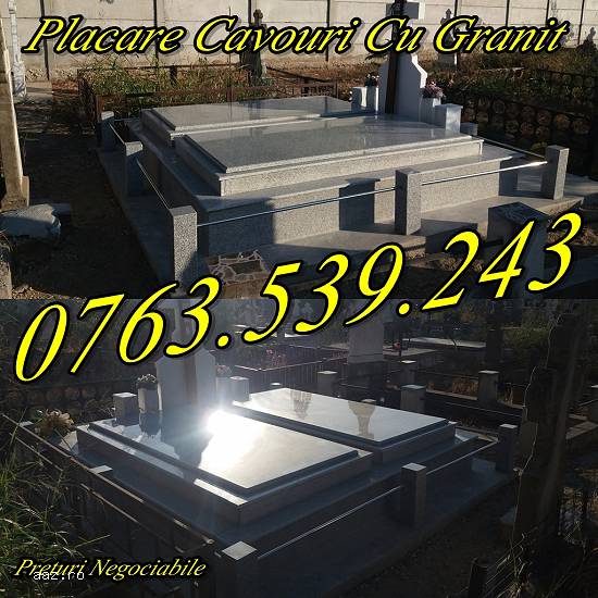 Monumente Funerare  Cavouri Borduri Morminte  Marmura Granit