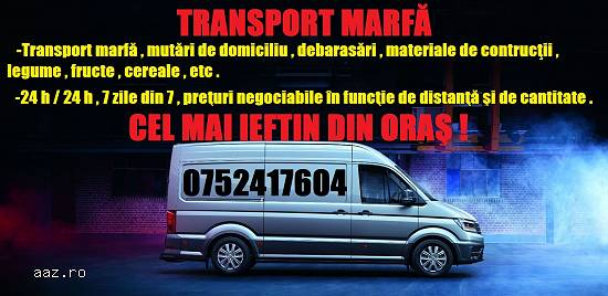 Transport Marfă,   mobilă,   mutări,   debarasări .