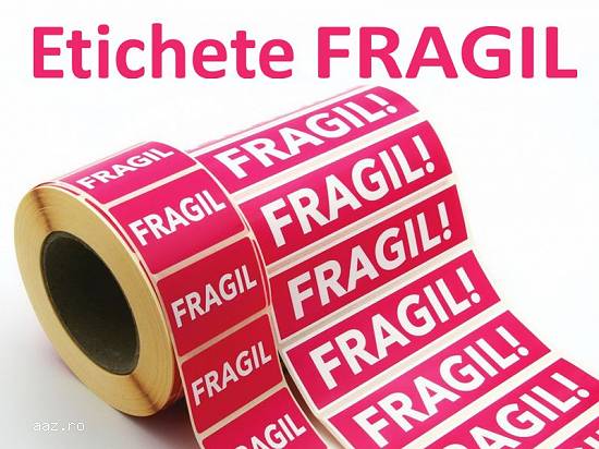 Etichete autocolante FRAGIL
