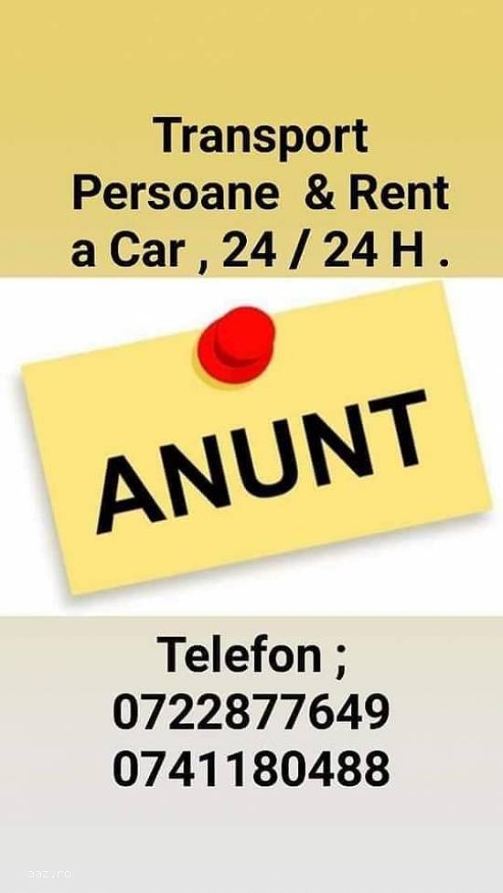 Transport Persoane și Rent a Car in Regim Privat 24 / 24 H. Șofer profesionist cu o vastă experie