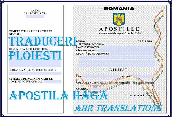 Apostila Haga Ploiesti-Prahova - Legalizari - Traduceri autorizate  Ploiesti - AHR