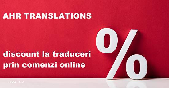 AHR - REDUCERI LA TRADUCERI la comenzi online in Romania