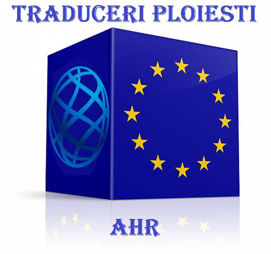BIROU DE TRADUCERI IN PLOIESTI  - AHR