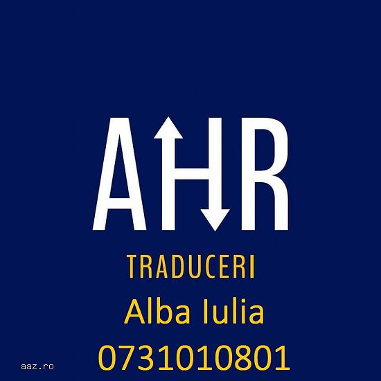 Traduceri Alba-Iulia - traducatori autorizati - AHR - livrare acte acasa - Birou de Traduceri Autori