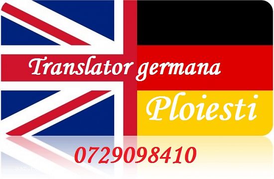 Tranducator-interpret germana-engleza Ploiesti