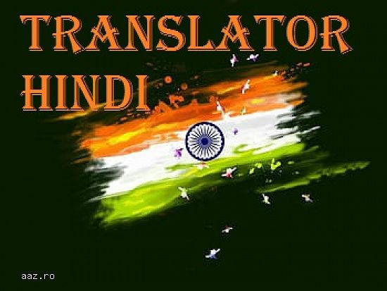 Hindi | Engleza | Chineza | - traduceri autorizate - Traducator – translator-interpret.  Facilitez