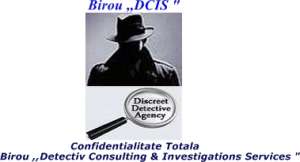 Investigatii,   supravegheri private,   cu detectivii Biroului DCIS Neamt