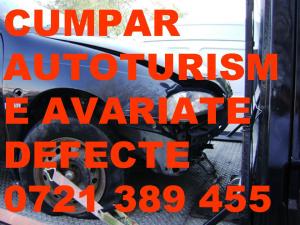 Cumpar masini avariate,     defecte,     rasturnate,     dauna totala