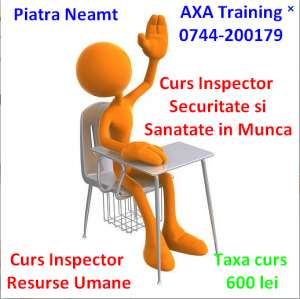 Piatra Neamt cursuri inspector resurse umane REVISAL si inspector sesuritate si sanatate ISSM 600 le