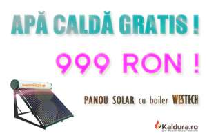 APA CALDA GRATIS ! PANOU SOLAR cu boiler Westech � LICHIDARE STOC !